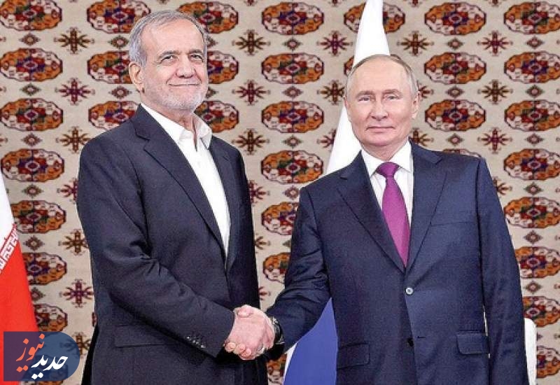 نظر پوتین درباره توافق جدید ایران و روسیه